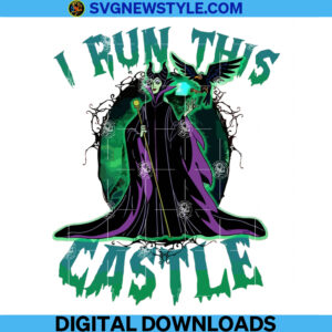 I Run This Castle Png, Villains Wicked Png, Sublimation Designs
