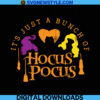 It's Just a Bunch of Hocus Pocus Svg Png