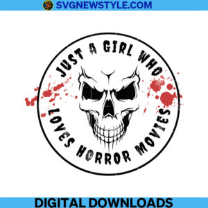 Just a girl who loves horror movies Svg Png
