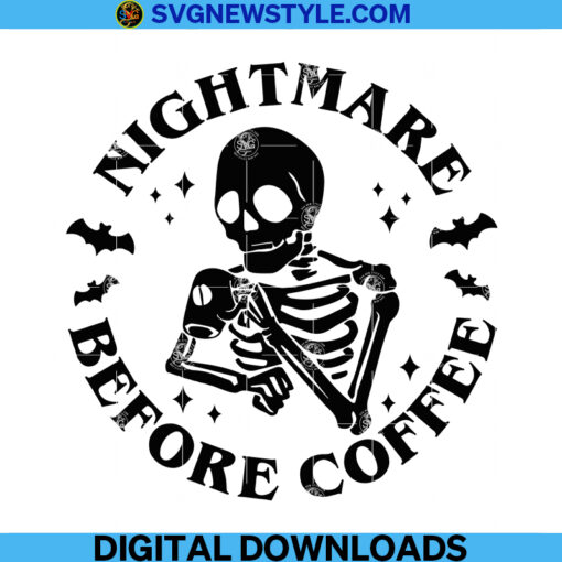 Nightmare Before Coffee Svg Designs