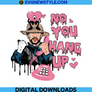 No You Hang Up Svg Png