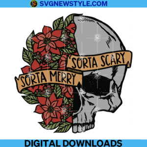 Sorta Merry Sorta Scary Png, Flower Skull Png, Sublimation Designs Downloads