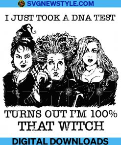 Took A DNA Test Turn Out 100% That Witch Svg, Happy Halloween Svg, Trick Or Treat Svg, Spooky Vibes Svg, Png.