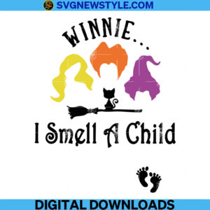 Winnie I Smell a Child Halloween Svg, Sanderson Sisters Svg