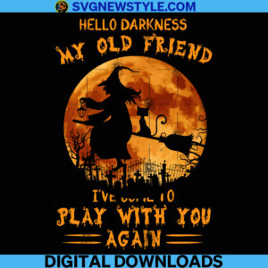 Witch and Cat Png, Hello Darkness Png, Halloween Png Sublimations