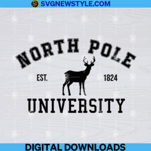 North Pole University Est 1824 Svg, Png, Dxf, Eps, Instant Digital download