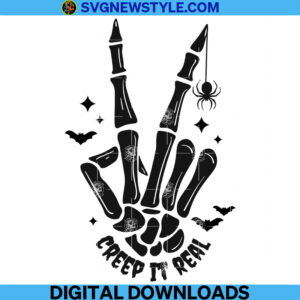 Creep it Real svg File, Skeleton Hand svg, Png, Dxf, Eps, Cut File Svg