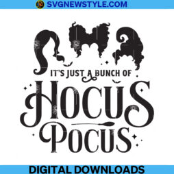 Its Just a Bunch of Hocus Pocus Svg Png
