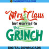 Mrs Claus But Married To The Grinch Svg Png