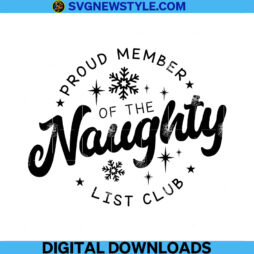 Proud Member Of The Naughty List Club Svg File