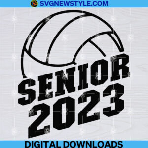 Senior Volleyball 2023 Svg, Png, Dxf, Eps, Instant Digital download, Cut File Svg