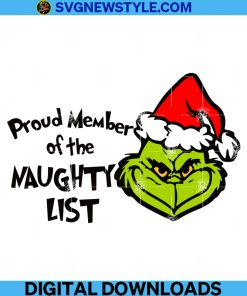 Proud Member of the Naughty List Grinch Svg, Png, Dxf, Eps, Digital Cut File