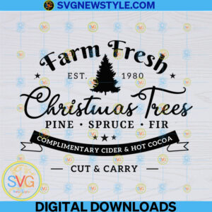 Farm Fresh Christmas Trees Svg