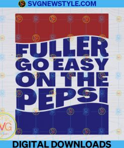 Fuller Go Easy On The Pepsi Svg