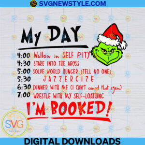 Grinch MY DAY Christmas Svg