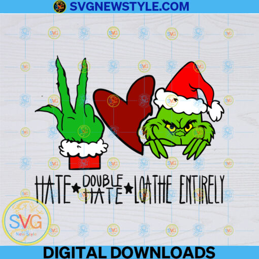 Grinch peace love hate Svg