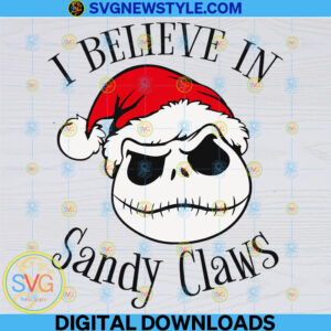 I Believe In Sandy Claws Svg