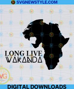 Long live Wakanda svg