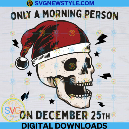 Morning Person On December 25th Svg