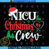 NICU Christmas Crew Svg