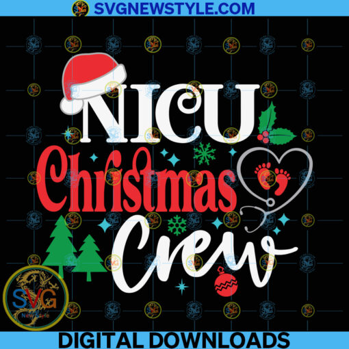 NICU Christmas Crew Svg