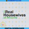 The Real Housewives of Whoville Svg