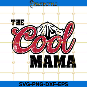 The Cool Mama Svg