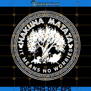 Animal Kingdom Hakuna Matata Tree Of Life Svg, Png, Dxf, Eps, Cut File Svg