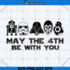 May The 4th Be With You Svg Cut File