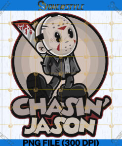 Chasin Jason Friday the 13th Inspired Png, Instant Download
