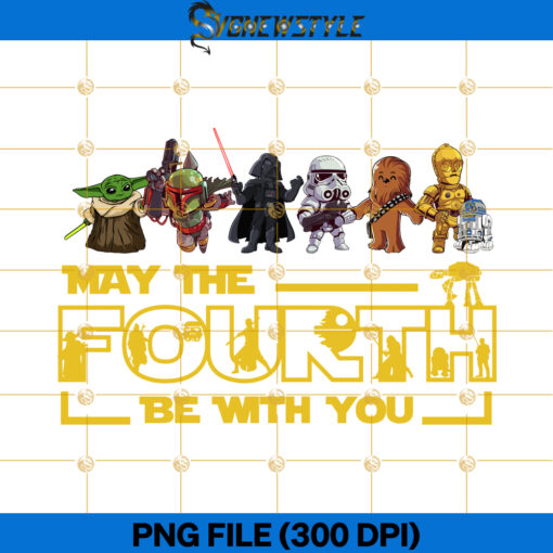 May The 4th Be With You Png Sublimations