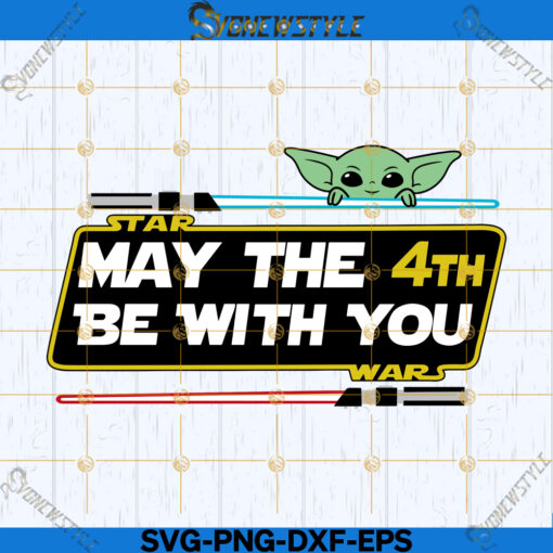 May The 4th Be With You Svg File