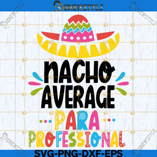 Nacho Average Paraprofessional Svg