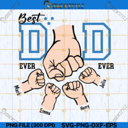 Personalized Best Dad Ever Svg