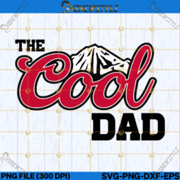 The Cool Dad Svg