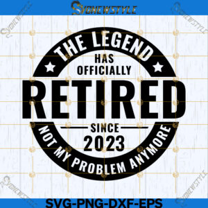 The Legend Has Officially Retired svg
