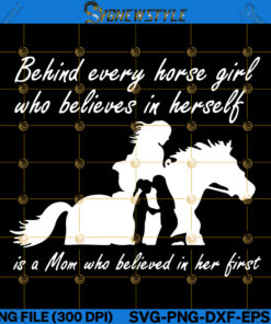Behind Every Horse Girl Svg