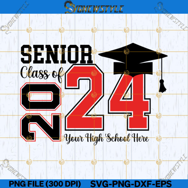 Class Of 2024 Senior Svg, High School Senior Svg, Png, Dxf, Eps, Cut ...