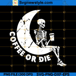 Coffee or Die SVG