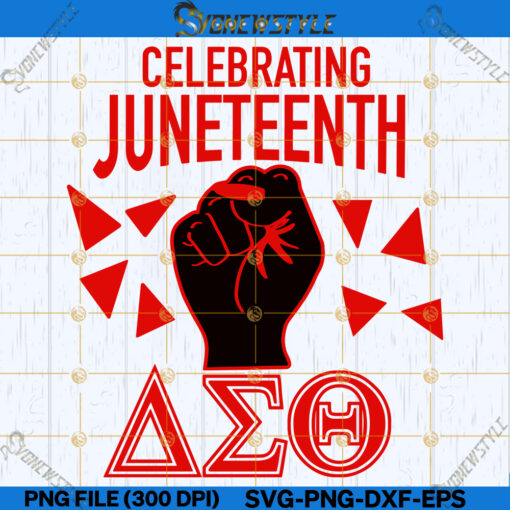 Delta Sigma Theta Sorority Juneteenth Svg Png