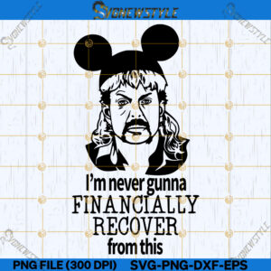 I Am Never Going To Financially Recover From This