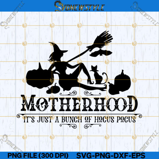 Motherhood Just a Bunch of Hocus Pocus SVG