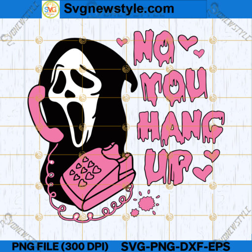 No You Hang Up SVG PNG