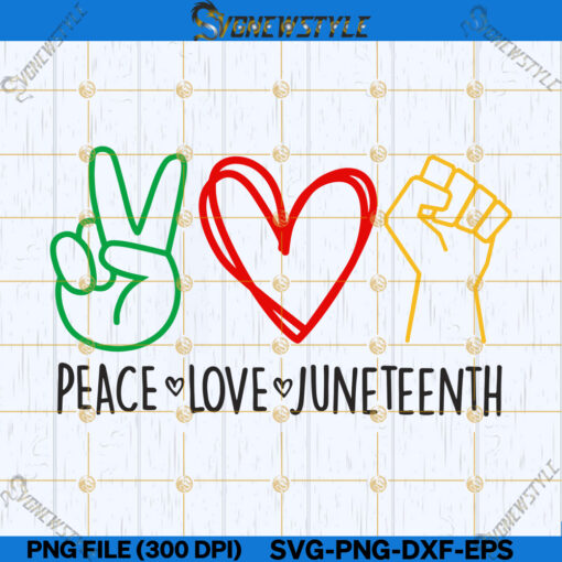 Peace Love Juneteenth Svg Png