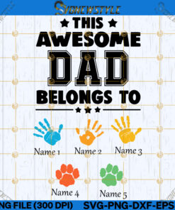 This Awesome Dad Belongs To Svg Png