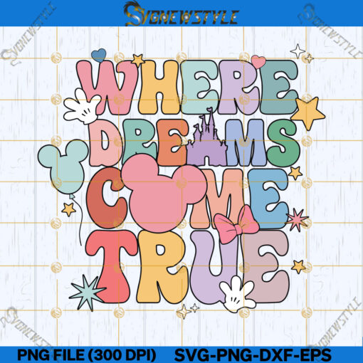 Where The Dream Come True Svg