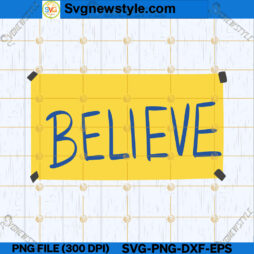 Believe Sign Ted Lasso SVG