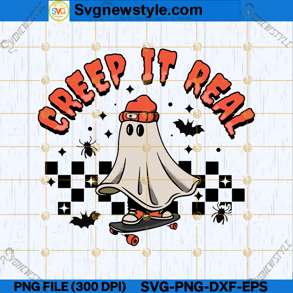 Creep It Real SVG PNG, Keep It Spooky SVG, Real Talk Halloween SVG