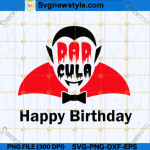 Dadcula Vampire Happy Birthday SVG