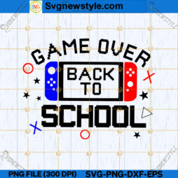 Game Over Back to School SVG